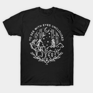 To See With Eyes T-Shirt